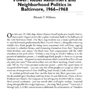 Contemporary_Black_History_Neighborhood_Rebels_Black_Power_at_the_Local_Level_10_The_Pursuit_of_Audacious_Power_Rebel_Reformers_and_Neighborhood_Politics_in_Baltimore_1966_1968.pdf